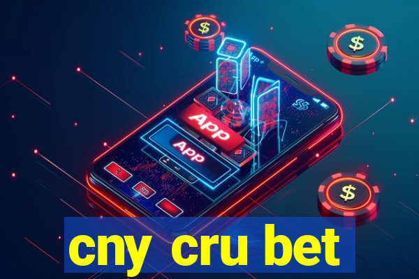 cny cru bet